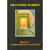 Brána k opravdovému zasvěcení