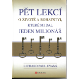 PĚT LEKCÍ O ŽIVOTĚ A BOHATSTVÍ