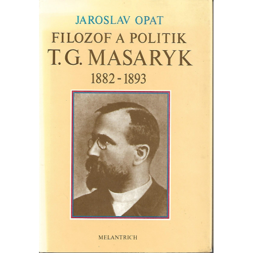 Filozof a politik T.G.Masaryk