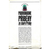 Podivuhodné příběhy ze staré Prahy