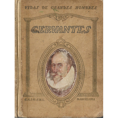 Vidas de grandes hombres: Vida de Cervantes