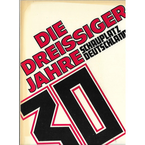 Die Dreissiger Jahre Schauplatz Deutschland