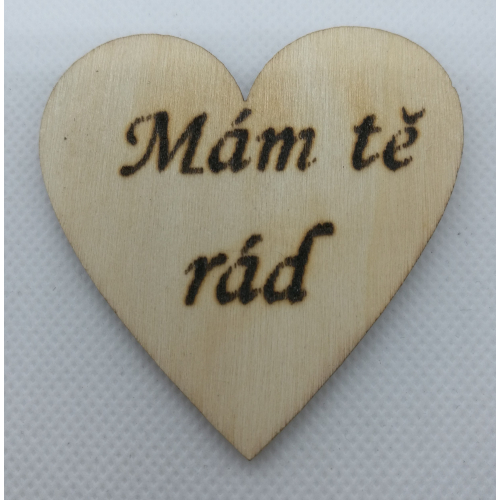 Srdce s věnováním Mám tě rád" 6x6 cm, magnetka"